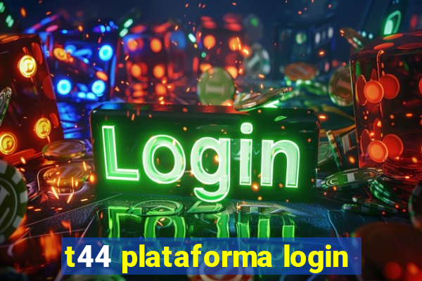 t44 plataforma login